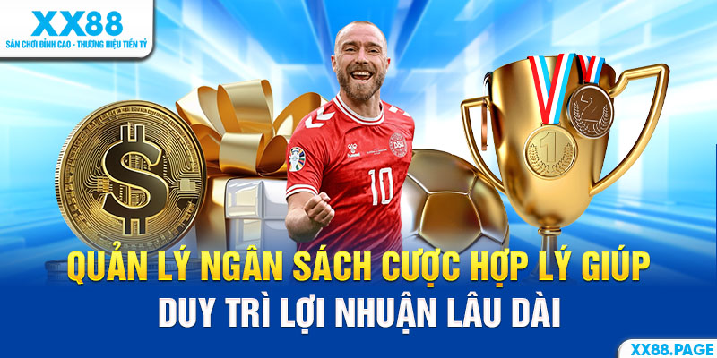 kinh nghiệm cá cược thể thao xx88 quản lý ngân sách