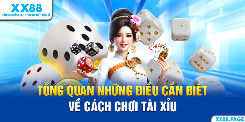 kinh nghiệm chơi tài xỉu tổng quan