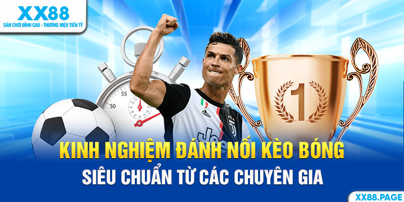 kinh nghiệm đánh nối kèo bóng